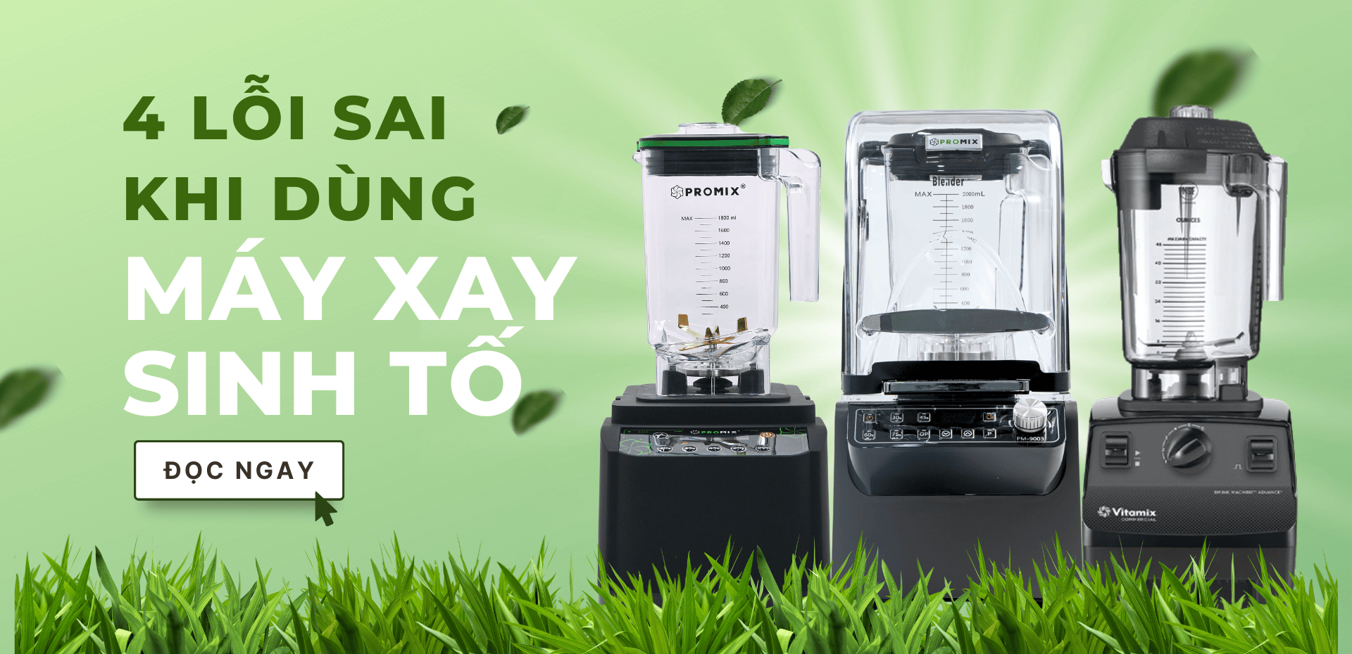 4 sai lầm thường gặp khi sử dụng Máy xay sinh tố ở quán