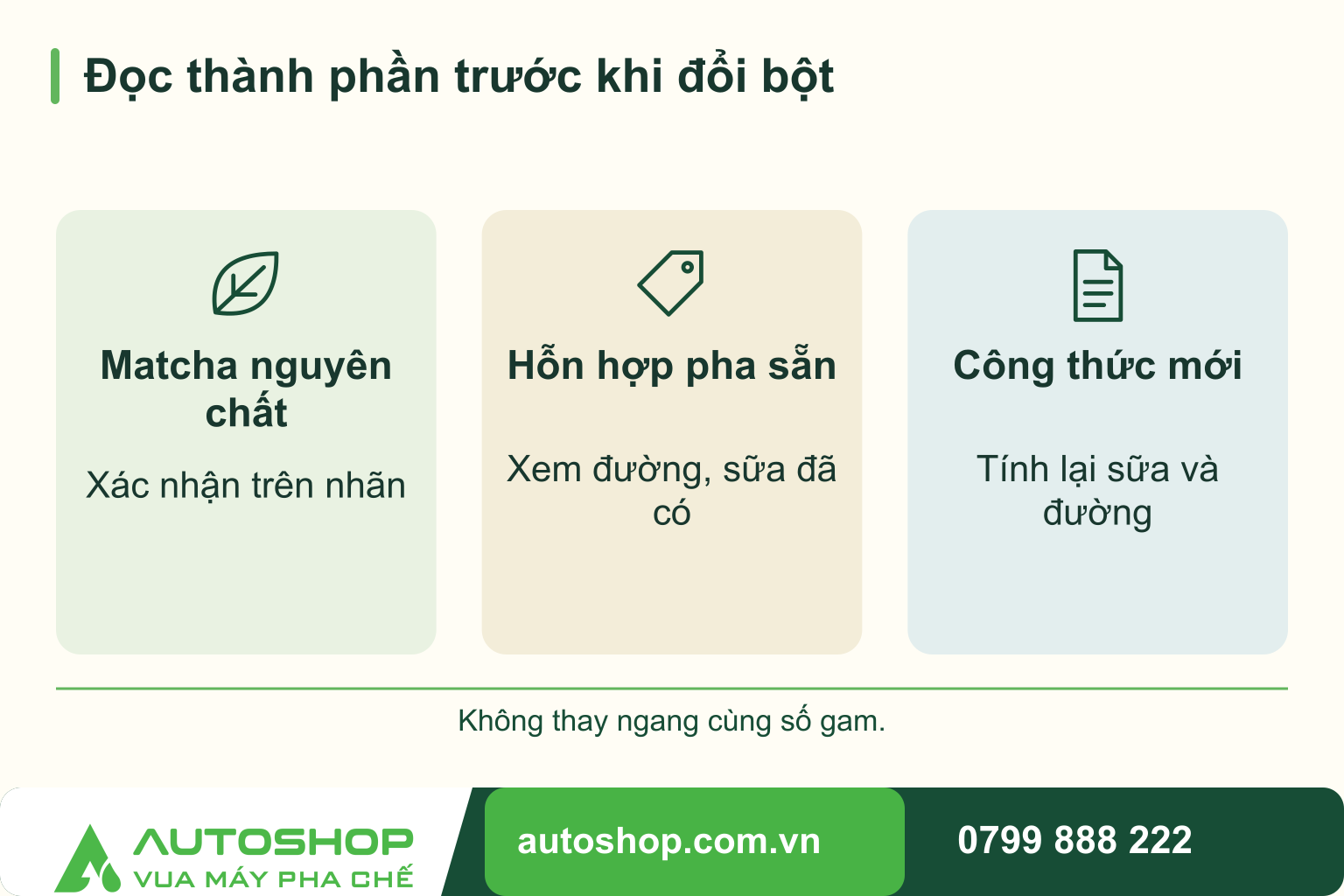 So sánh đọc thành phần trước khi đổi bột: Matcha nguyên chất — Xác nhận trên nhãn; Hỗn hợp pha sẵn — Xem đường, sữa đã có; Công thức mới — Tính lại sữa và đường.