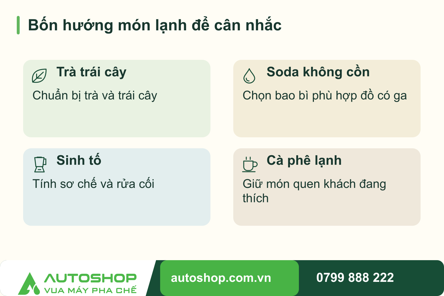 Sơ đồ bốn hướng món lạnh để cân nhắc: Trà trái cây — Chuẩn bị trà và trái cây; Soda không cồn — Chọn bao bì phù hợp đồ có ga; Sinh tố — Tính sơ chế và rửa cối; Cà phê lạnh — Giữ món quen khách đang thích.